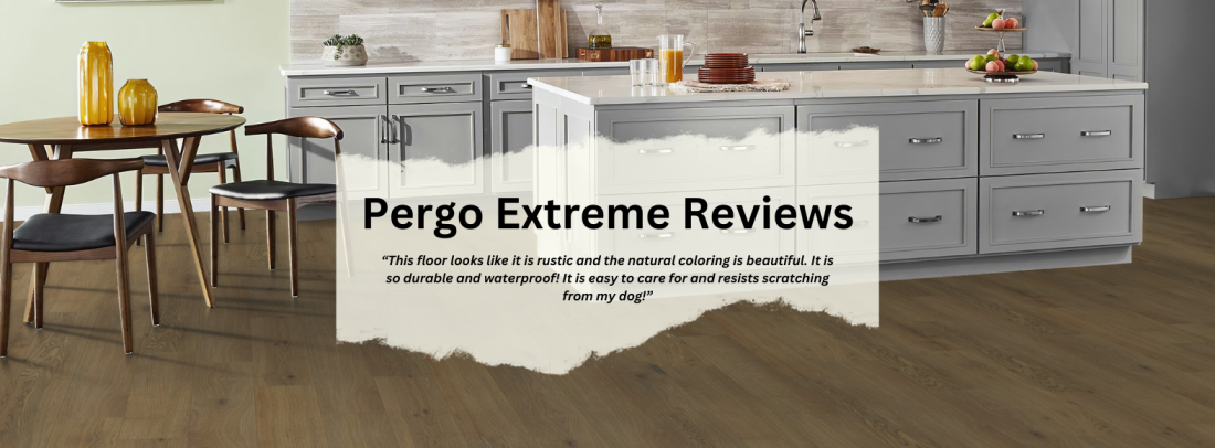 Pergo Extreme Reviews: What Are Customers Saying?
