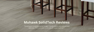 Mohawk SolidTech Reviews: What Are Customers Saying?
