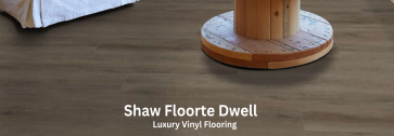 Shaw Floorte Dwell Product Spotlight